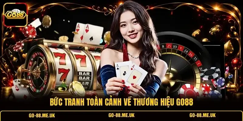 Go88 bức tranh toàn cảnh