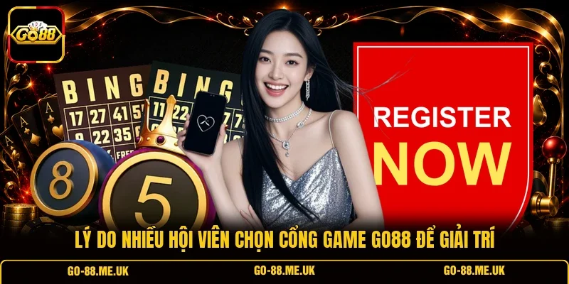 Lý do nhiều hội viên chọn cổng game Go88 để giải trí Lý do nhiều hội viên chọn cổng game Go88 để giải trí