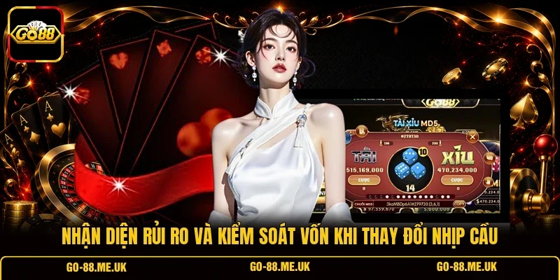 Nhận diện rủi ro và kiểm soát vốn khi thay đổi nhịp cầu Nhận diện rủi ro và kiểm soát vốn khi thay đổi nhịp cầu