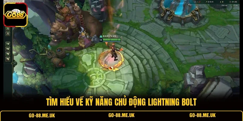 Tìm hiểu về kỹ năng chủ động Lightning Bolt