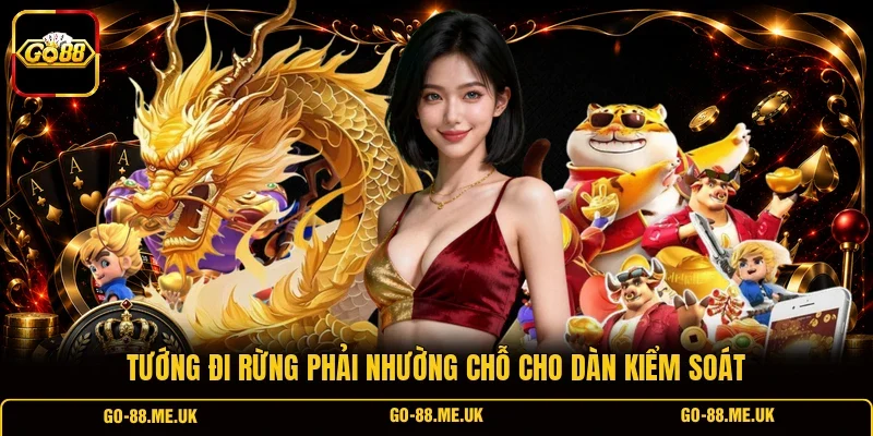 Tướng đi rừng phải nhường chỗ cho dàn kiểm soát